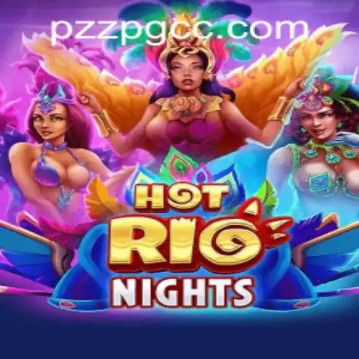 HotRioNights: The Ultimate Guide to the Hottest Gaming Experience